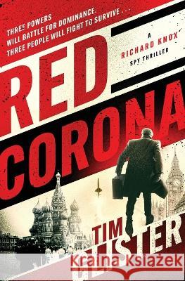 Red Corona Tim Glister   9781504075978 Open Road Media Mystery & Thri