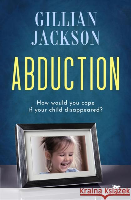 Abduction Gillian Jackson   9781504076579