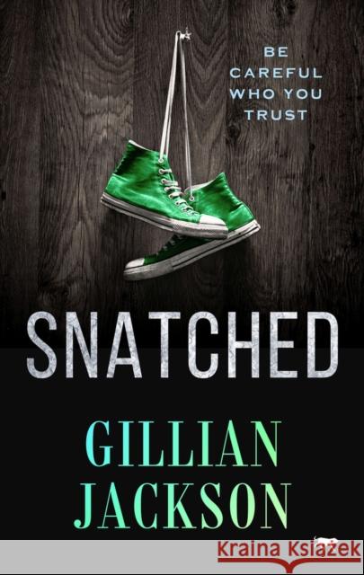 Snatched Gillian Jackson   9781504077903