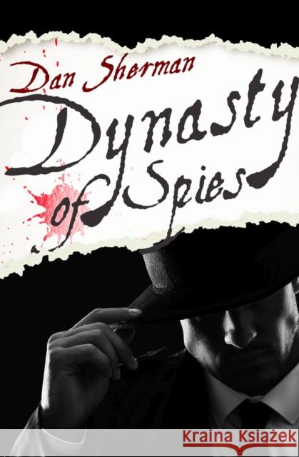 Dynasty of Spies Dan Sherman 9781504078078