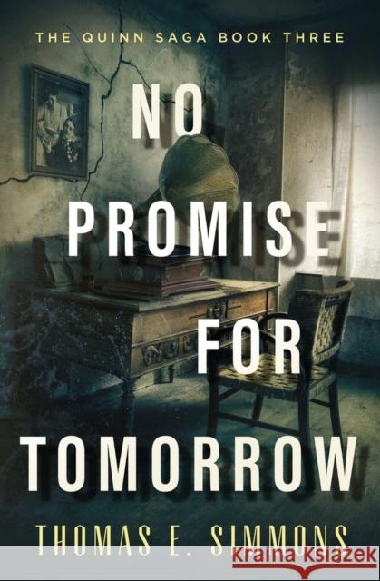 No Promise for Tomorrow Thomas E. Simmons 9781504079303