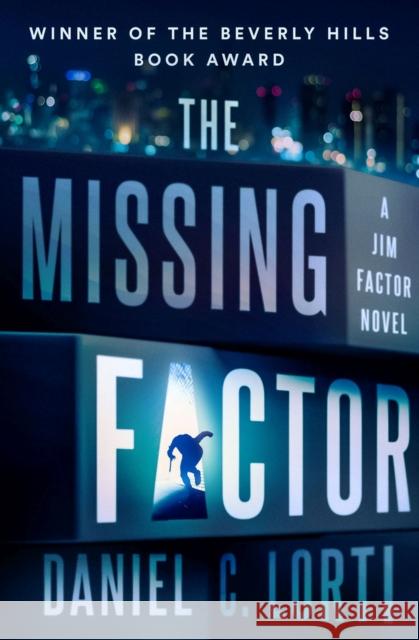 The Missing Factor Daniel C. Lorti 9781504079402 Open Road Media Mystery & Thri