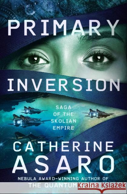 Primary Inversion Catherine Asaro 9781504079594 Open Road Media Science & Fantasy