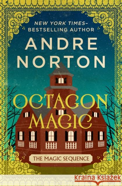 Octagon Magic Andre Norton   9781504079709 Open Road Media Teen & Tween