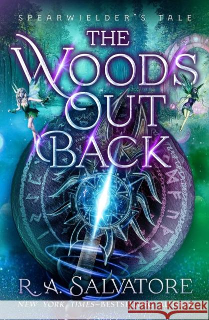 The Woods Out Back R. A. Salvatore 9781504080583 Open Road Media Science & Fantasy