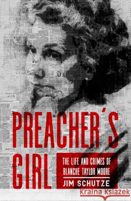 Preacher\'s Girl Jim Schutze 9781504081993 Open Road Media Mystery & Thri