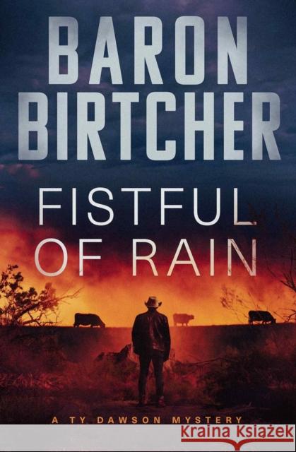Fistful of Rain Baron Birtcher   9781504082020 Open Road Media Mystery & Thri