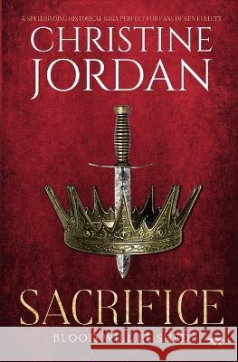 Sacrifice Christine Jordan 9781504082907 Bloodhound Books