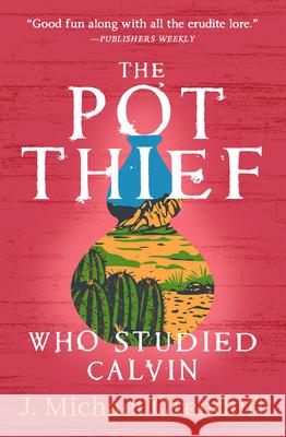 The Pot Thief Who Studied Calvin J. Michael Orenduff 9781504086806 Open Road Media Mystery & Thri