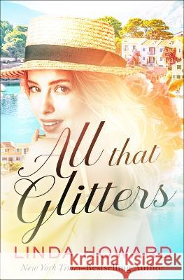 All That Glitters Linda Howard 9781504087810