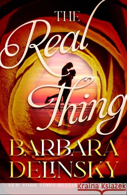 The Real Thing Barbara Delinsky 9781504091343 Open Road Media Romance