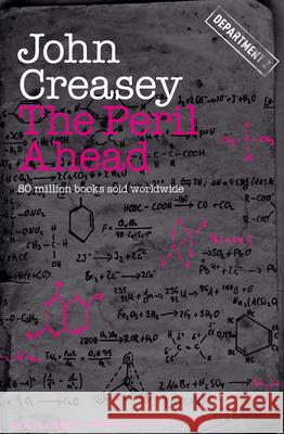 The Peril Ahead: Volume 22 John Creasey 9781504092203