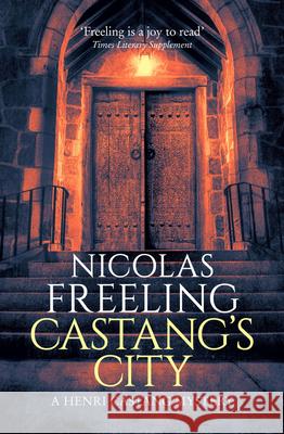 Castang's City: Volume 3 Nicolas Freeling 9781504092234 Open Road Media Mystery & Thri