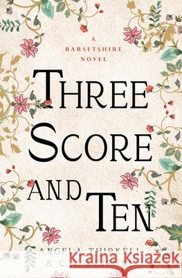 Three Score and Ten: Volume 29 Angela Thirkell C. a. Lejeune 9781504092890