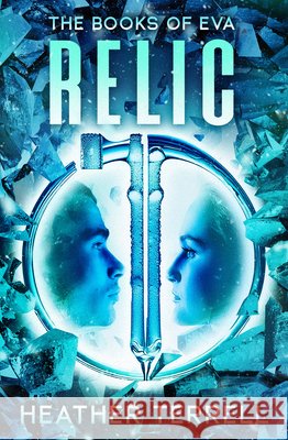Relic: Volume 1 Heather Terrell 9781504097444
