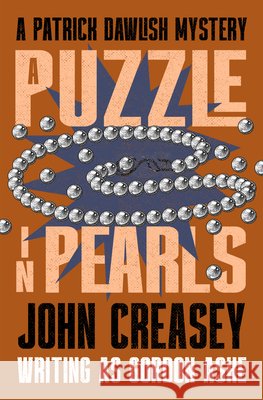 A Puzzle in Pearls John Creasey 9781504098182