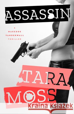 Assassin Tara Moss 9781504099110