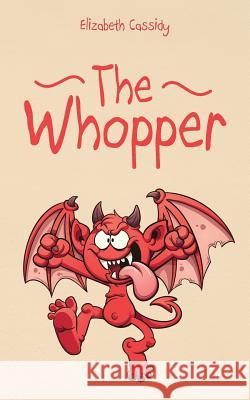 The Whopper Elizabeth Cassidy 9781504301381