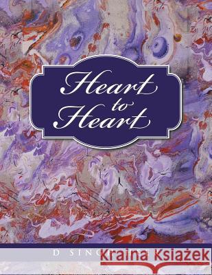 Heart to Heart D Singh-Heer 9781504310048 Balboa Press Au