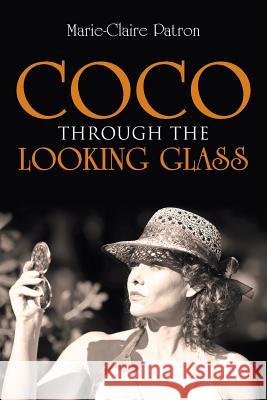 Coco Through the Looking Glass Marie-Claire Patron 9781504312844