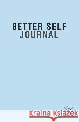 Better Self Journal Christian Huggins 9781504316750