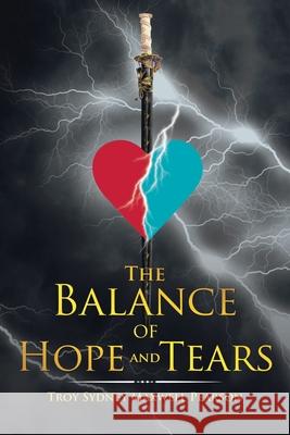 The Balance of Hope and Tears Troy Sydney Maxwell Pearson 9781504318778