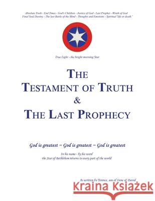 The Testament of Truth and the Last Prophecy Terence 9781504322133