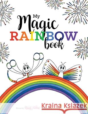 My Magic Rainbow Book Mandy Sullivan Christy Lou Garlick 9781504324328 Balboa Press Au