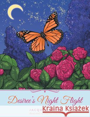 Desiree's Night Flight Jacquie Faber 9781504328180