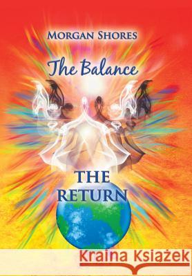 The Balance: The Return Morgan Shores 9781504328838 Balboa Press