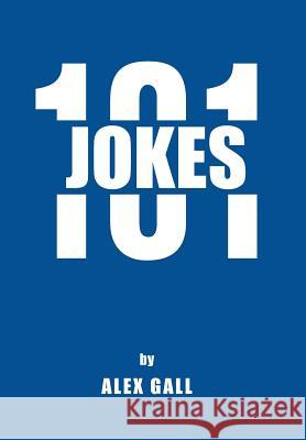 Jokes 101 Alex Gall 9781504332521