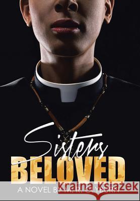 Sisters Beloved M R Clyburn 9781504341172 Balboa Press