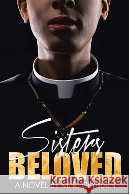 Sisters Beloved M R Clyburn 9781504341196 Balboa Press