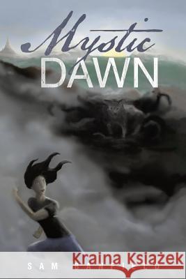 Mystic Dawn Sam Banfield 9781504341585