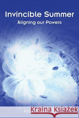 Invincible Summer: Aligning our Powers Polya, Ann J. 9781504354295