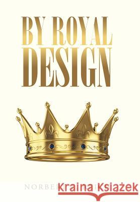 By Royal Design Norbert E. Reich 9781504359177