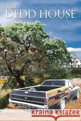 The Dedd House Jamey Levier 9781504371964
