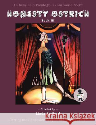 Honesty Ostrich: Imagine and Create Your Own World Linda Redford 9781504379823