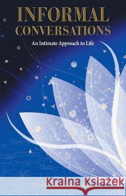 Informal Conversations: An Intimate Approach to Life Dora L Restrepo Perez 9781504384100 Balboa Press