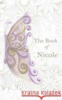The Book of Nicole Nicole Demario 9781504385244 Balboa Press