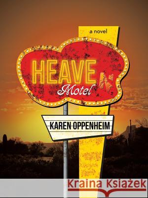 Heave Karen Oppenheim 9781504391191