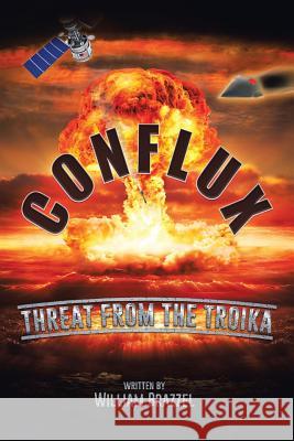 Conflux: Threat from the Troika William Brazzel 9781504391764 Balboa Press