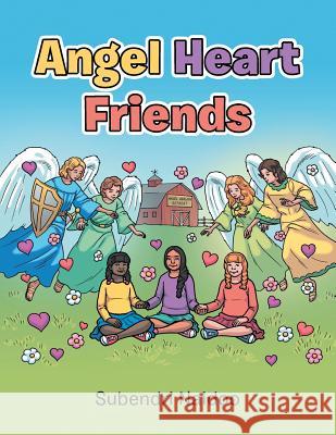 Angel Heart Friends Subendri Naidoo 9781504392990