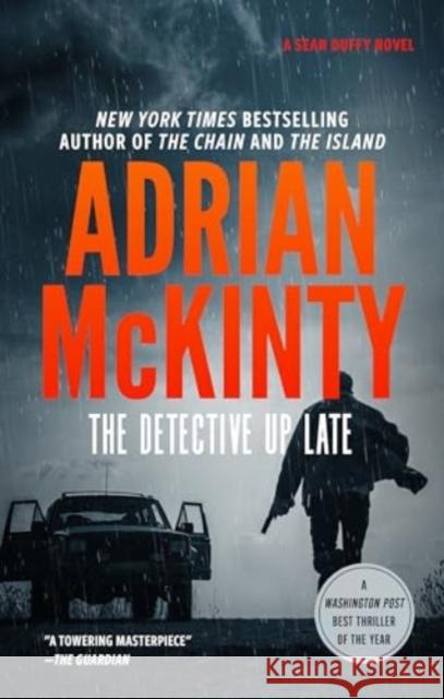 The Detective Up Late Adrian McKinty 9781504762632