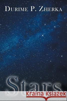 Stars Durime P. Zherka 9781504900652 Authorhouse