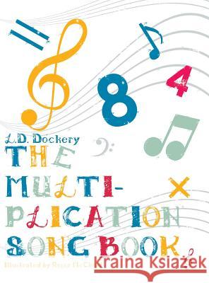 The Multiplication Song Book L. D. Dockery 9781504905732 Authorhouse