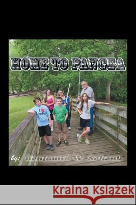 Home to Pangea Benjamin W. Schenk 9781504917377 Authorhouse