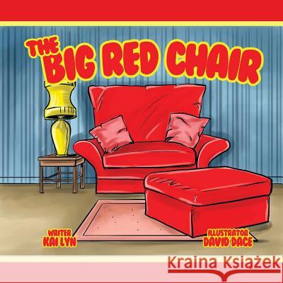 The Big Red Chair Kai Lyn 9781504918749 Authorhouse