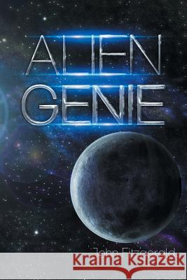 Alien Genie John Fitzgerald 9781504922364