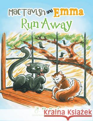 MacTavish and Emma Run Away J. D. Paul 9781504926195 Authorhouse